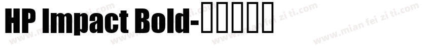 HP lmpact Bold字体转换